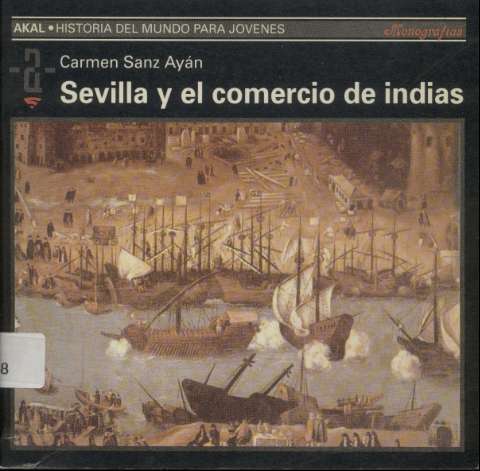 Sevilla y el comercio de Indias (D.L. 1993)