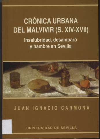 Crónica urbana del malvivir : s. XIV-XVII:... (2000)
