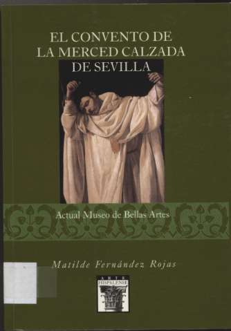 El convento de la Merced Calzada de Sevilla :... (2000)