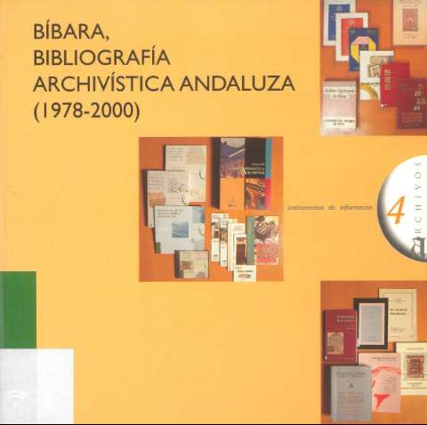 Bíbara, bibliografía archivística andaluza... (2000)