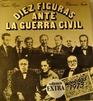 Diez figuras ante la guerra civil : Diego Abad... (1973)