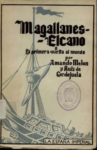 La España imperial : Magallanes-Elcano o la... (1940)