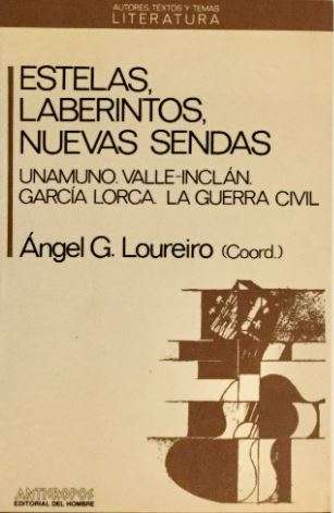 Estelas, laberintos, nuevas sendas : Unamuno,... (1988)