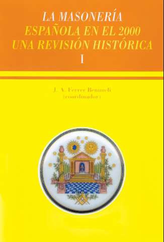 La masonería española en el 2000 : una revisión... (2001)