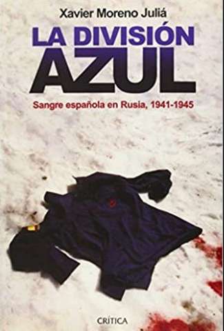 La División Azul : sangre española en Rusia,... (2004)