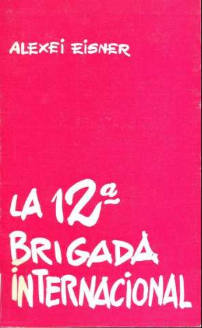 La 12ª Brigada Internacional (1972)