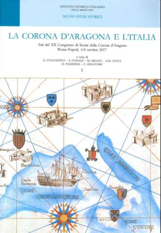 La Corona d'Aragona e l'Italia : atti del XX... (2020)