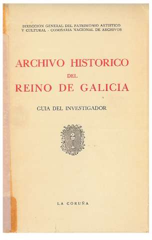 Archivo Histórico del Reino de Galicia : guía... (1976)