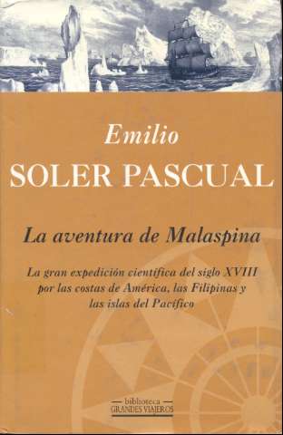 La aventura de Malaspina : la gran expedición... (1999)
